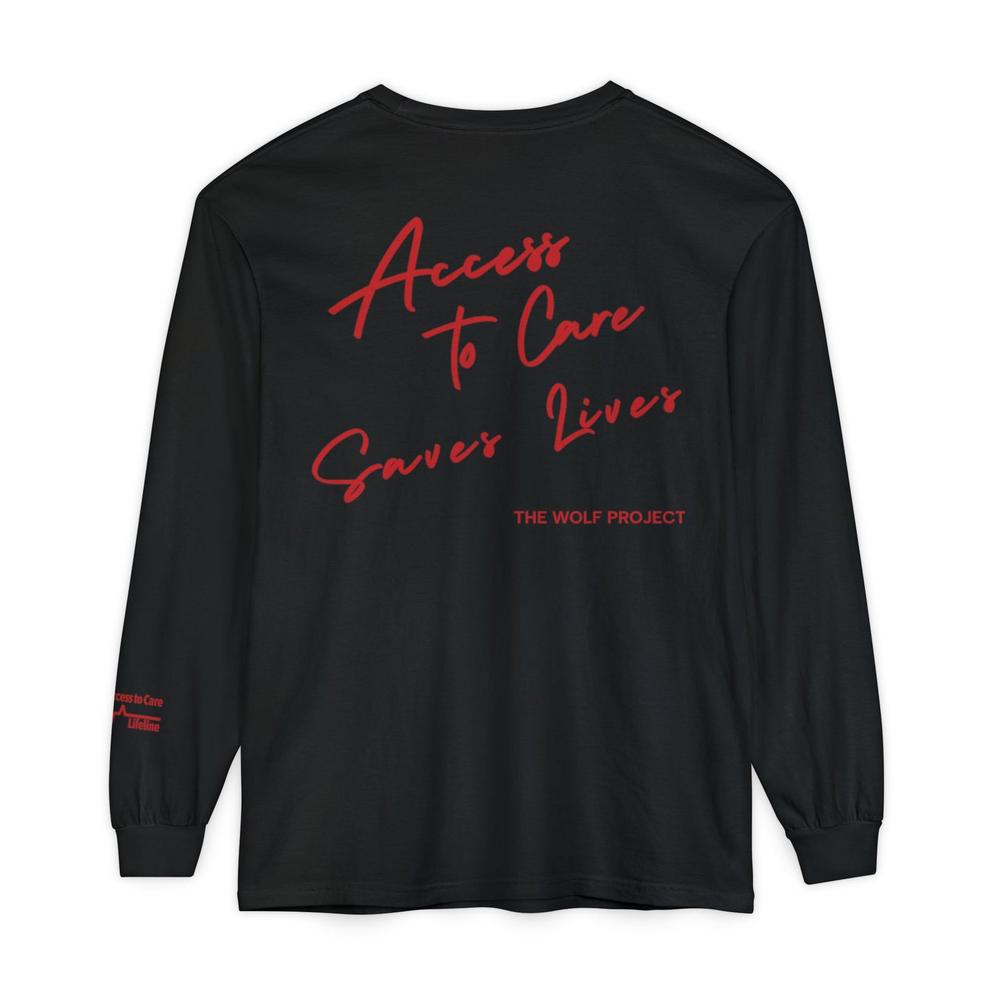 The Wolf Project Long Sleeve Tee  —  "Access to Care Saves Lives"