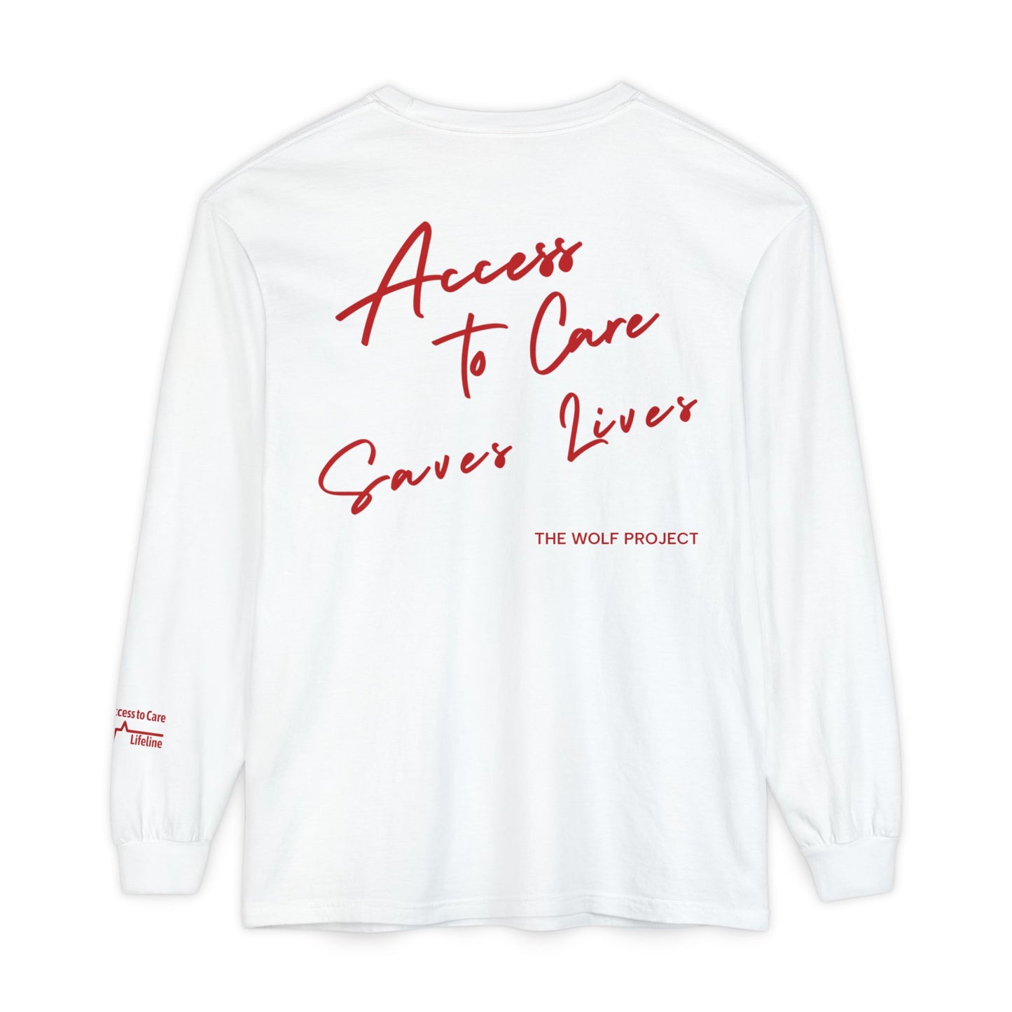 The Wolf Project Long Sleeve Tee  —  "Access to Care Saves Lives"