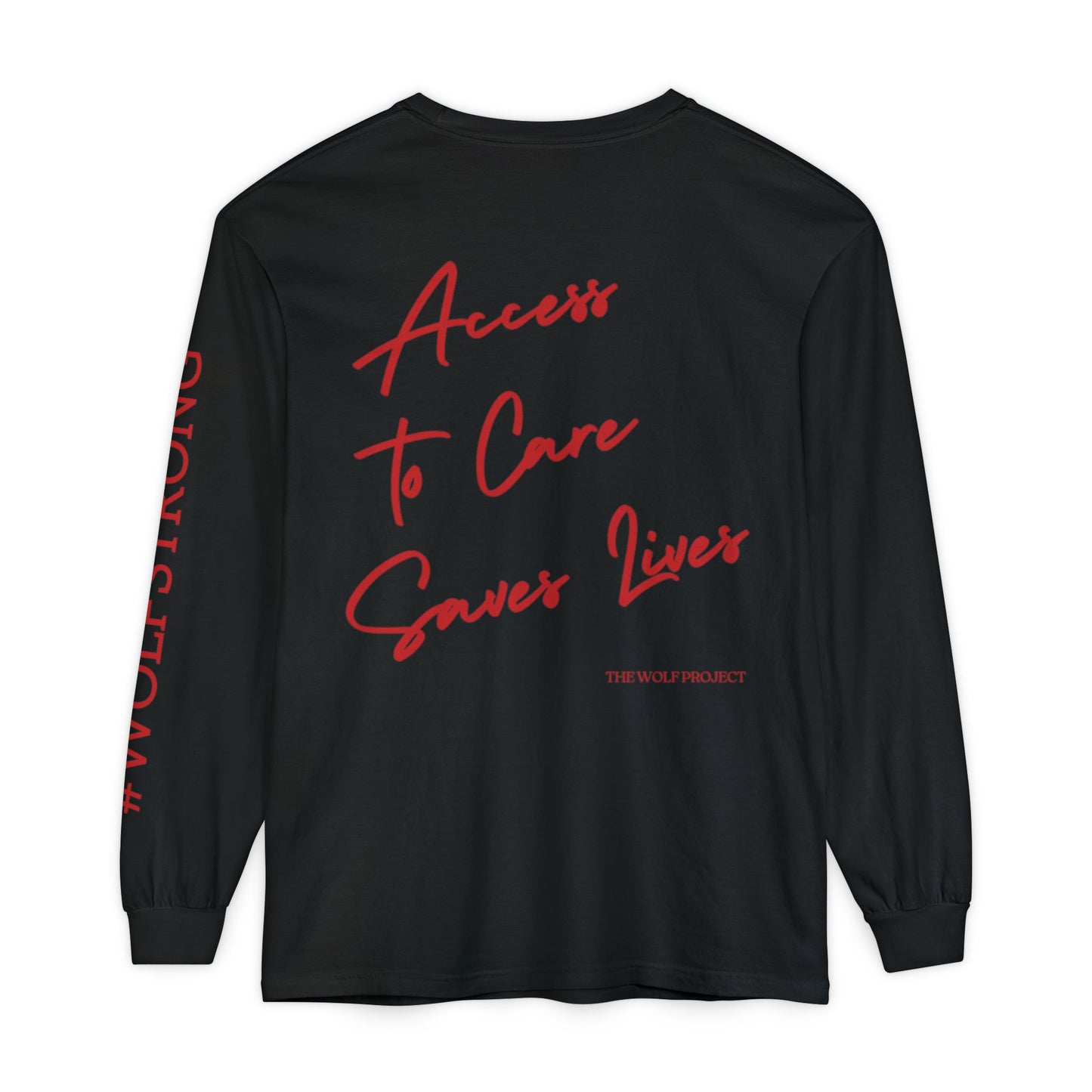 The Wolf Project- Access to Care Saves Lives (logo) Long Sleeve T-Shirt